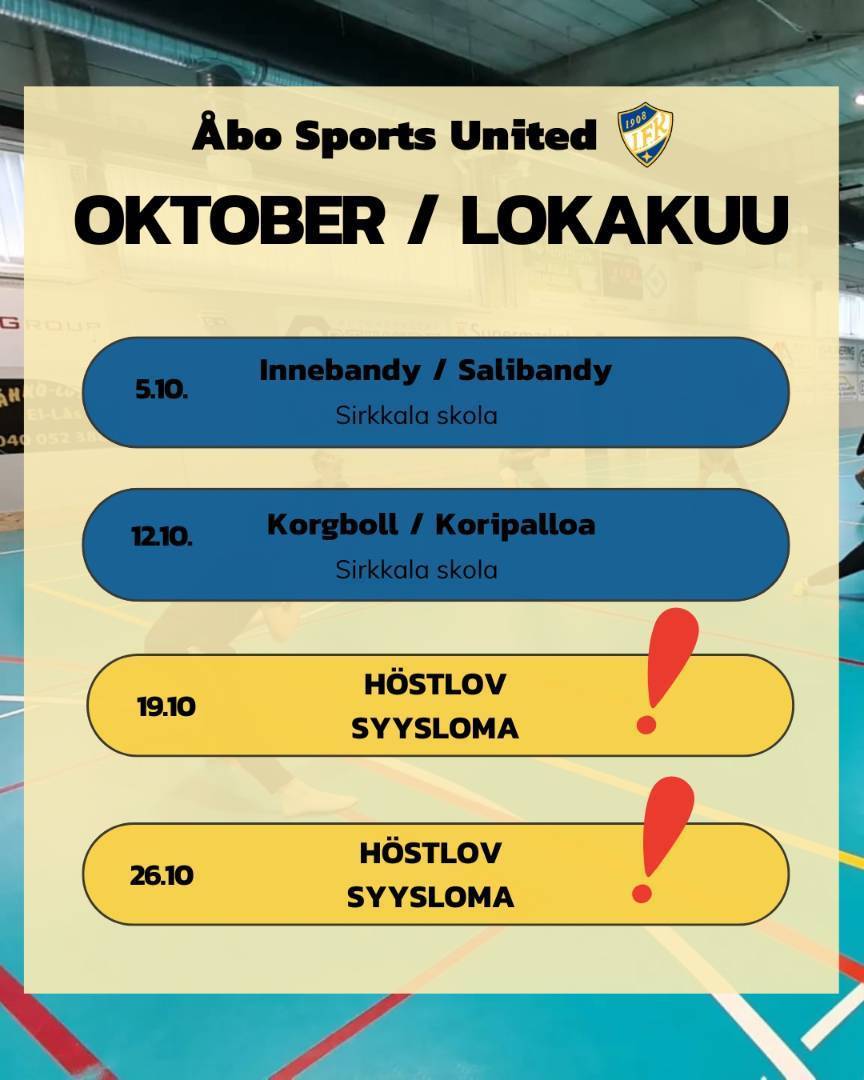 Lokakuun Åbo Sports United / Åbo Sports United träningar i oktober LOMA 12.10. & 19.10!