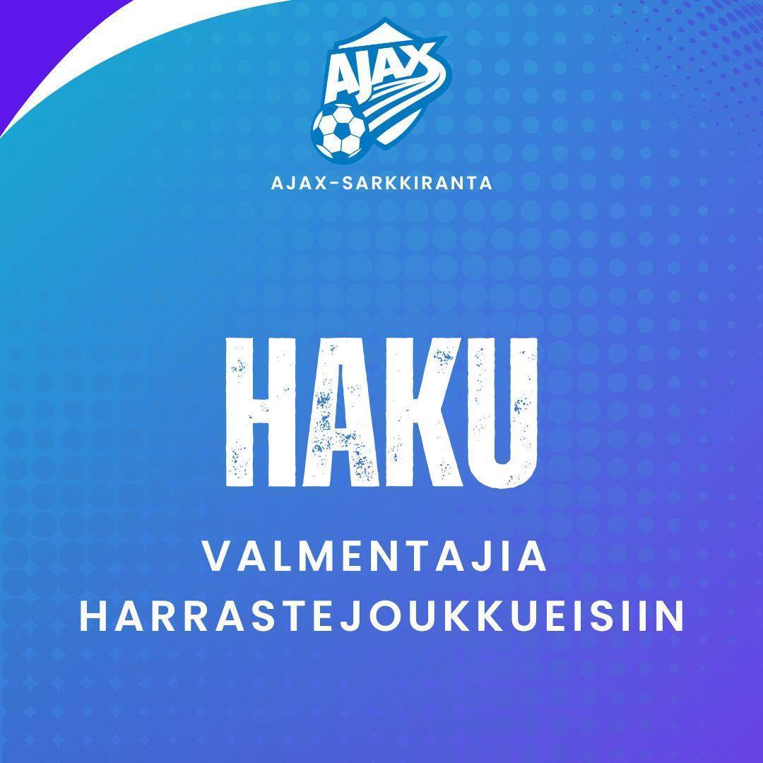 Ajax-Sarkkiranta hakee valmentajia harrastejoukkueisiin