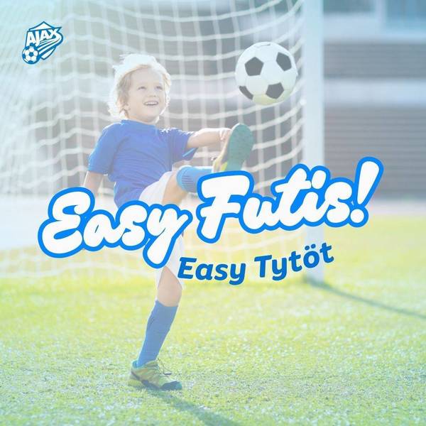 Tervetuloa 2010-2016 syntyneiden tyttöjen EasyFutikseen!
