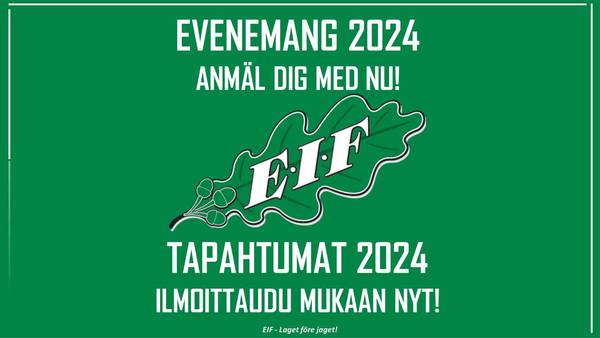 Evenemang 2024 - Anmäl Dig med nu! Tapahtumat 2024 - Ilmoittaudu mukaan nyt!
