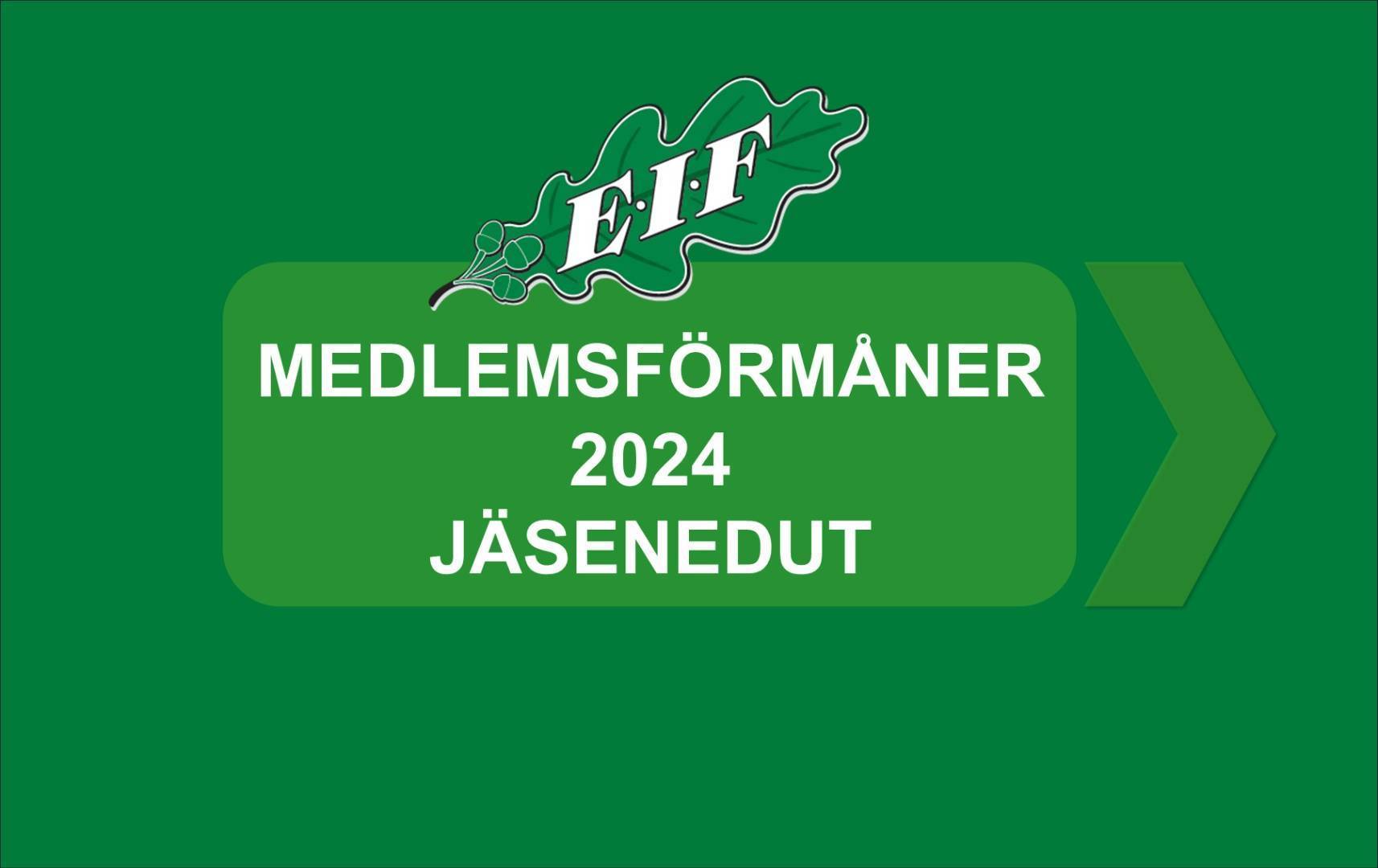 EIF MEDLEMSFÖRMÅNER 2024 - EIF JÄSENEDUT 2024