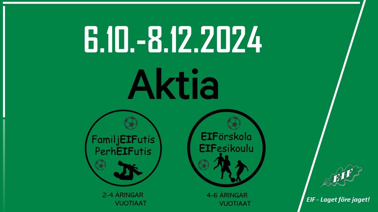 Aktia FamiljEIFutis och Aktia EIFörskola - Anmäl dig med nu! Ilmoittaudu nyt!