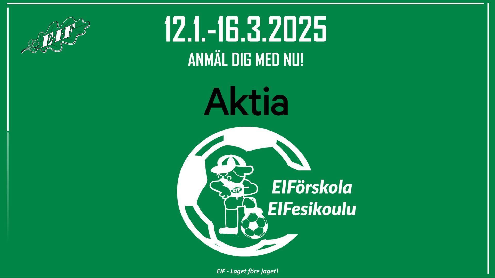 Aktia EIFörskola - Aktia EIFesikoulu 12.1.-16.3.2025