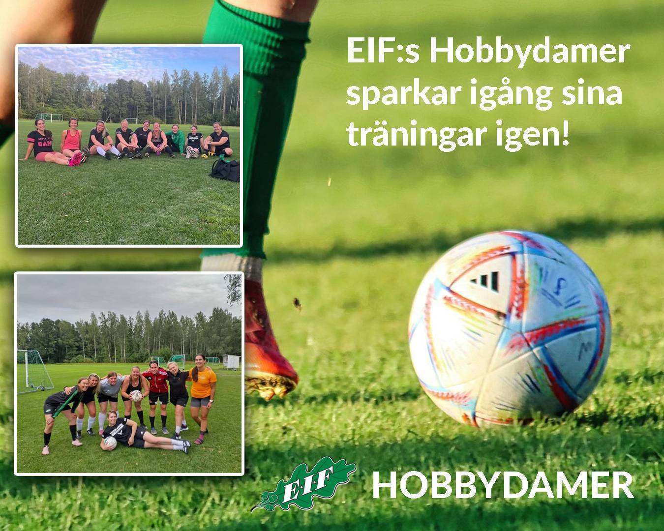 EIFs Hobbydamer sparkar igång sina träningar igen!