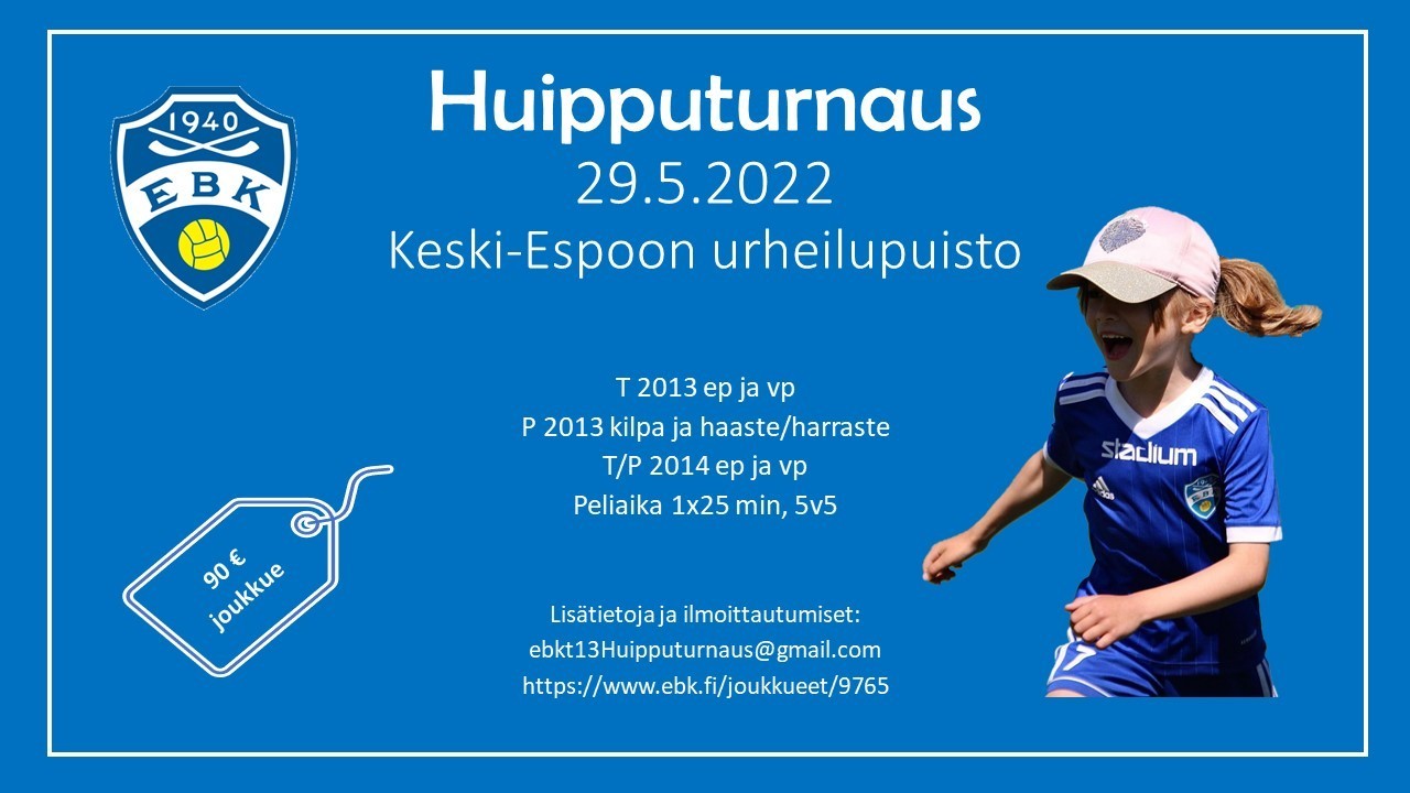EBK-Huipputurnaus otteluohjelma julkaistu, tervetuloa mukaan sunnuntaina 29.5.2022 klo 9.30-17