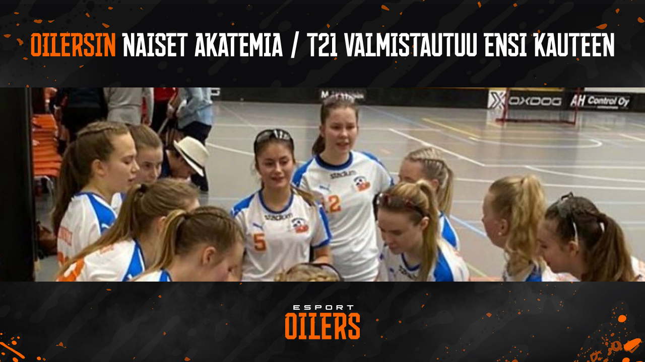 Oilersin Naiset Akatemia/T21 rakentuu kohti uutta kautta