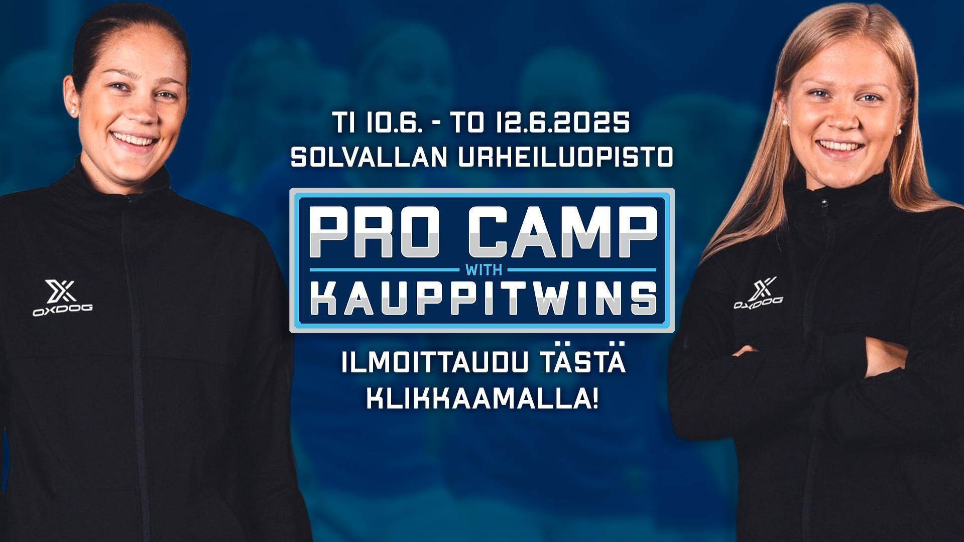 Ilmoittaudu Pro Camp with KauppiTwins-leirille!