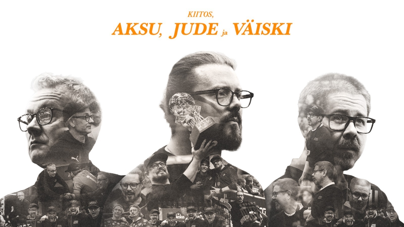 Kiitos Jussi Sihvonen, Mika Väisänen ja Akseli Ahtiainen!