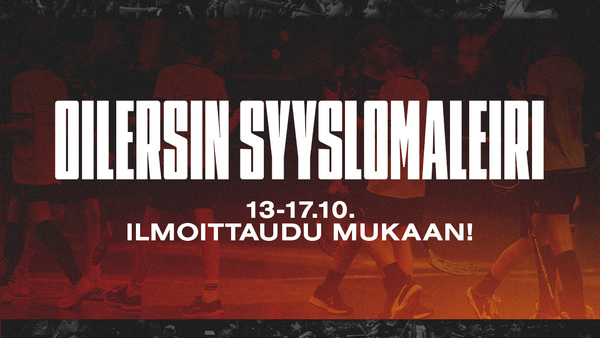 Tule mukaan Oilersin syyslomaleirille!