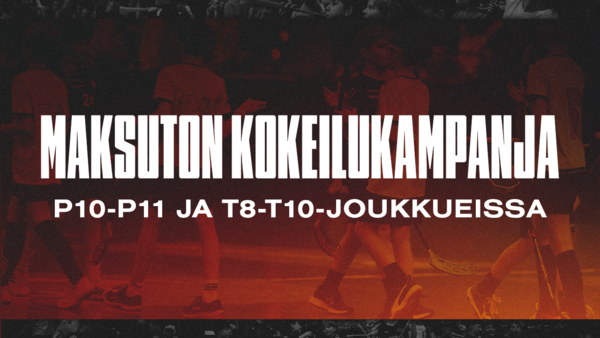 Maksuton kokeilukampanja: P10-P11/T8-T10!