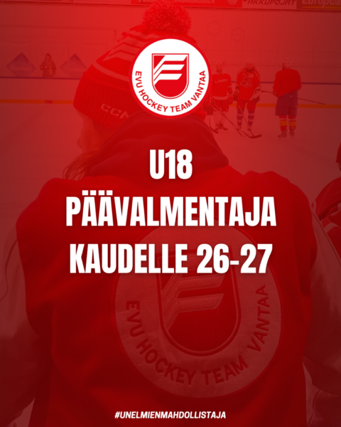 U18 Päävalmentaja kaudelle 26-27 & joukkueen avoimet jäät