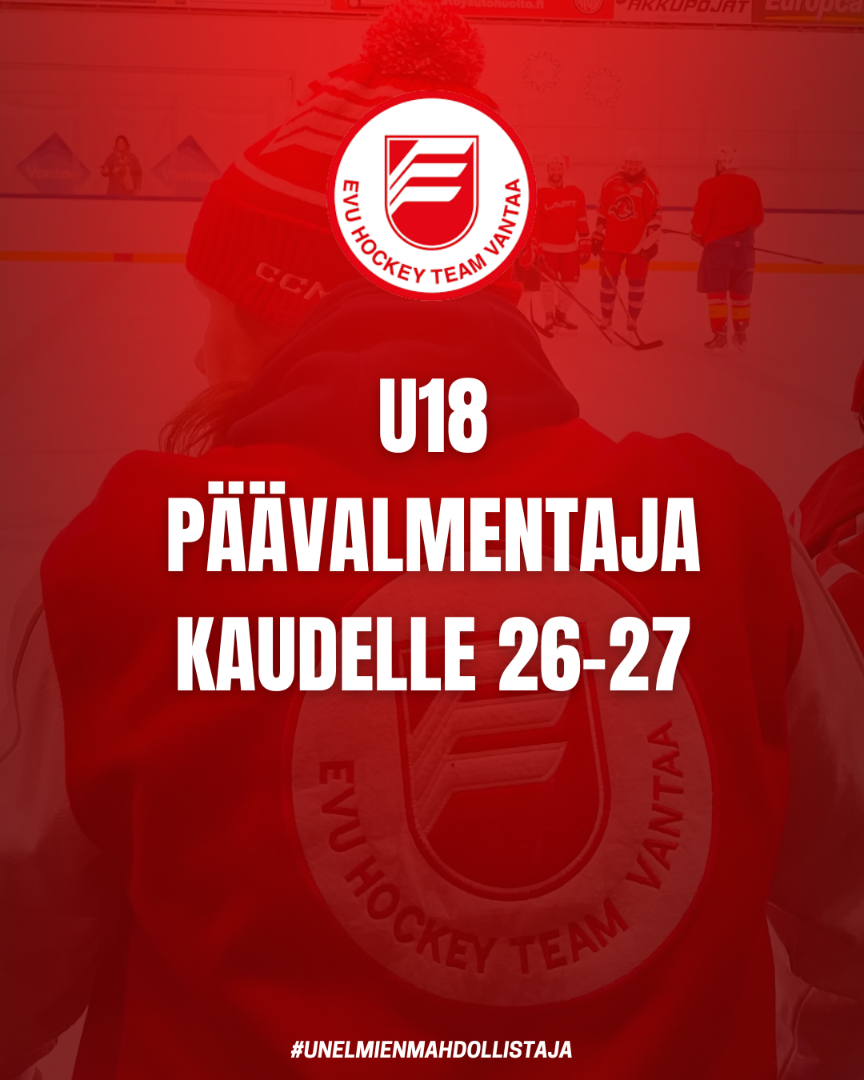 U18 Päävalmentaja kaudelle 26-27 & joukkueen avoimet jäät