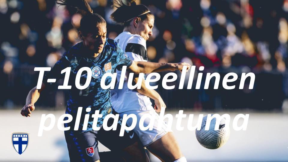 T-10 alueellinen pelitapahtuma