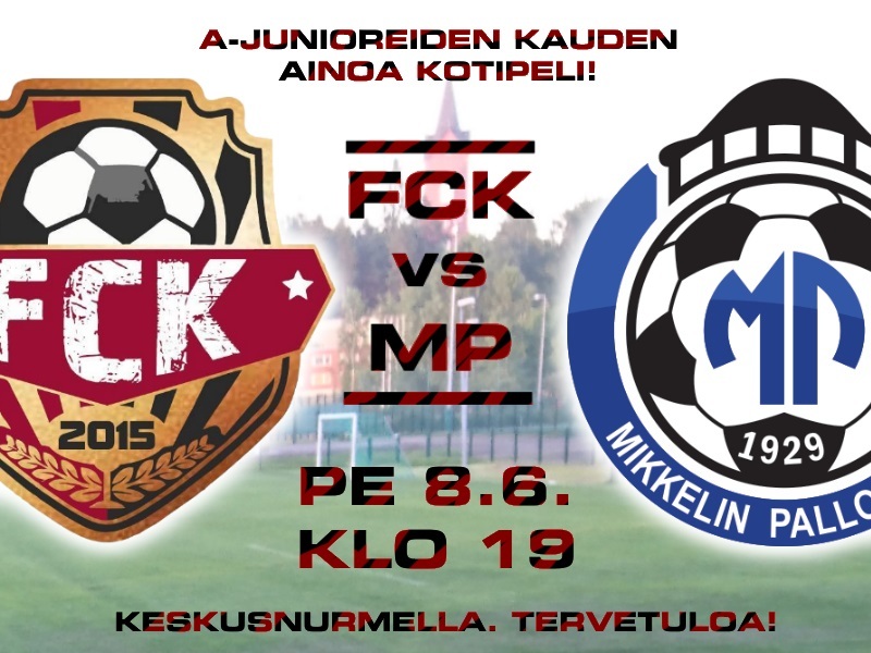 FCK - MP (P20 Kakkonen) pe 8.6. klo 19 - tervetuloa!