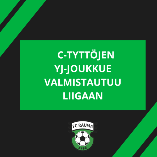 FC Rauman ja Pallo-Iirojen C-tyttöjen yhteisjoukkue nousi tulevaksi kaudeksi liigaan