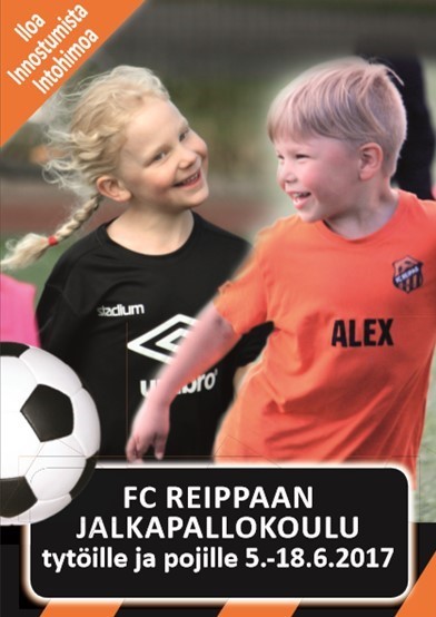 FC Reipas - Jalkapallokoulu 2017 - TYTÖILLE ja POJILLE