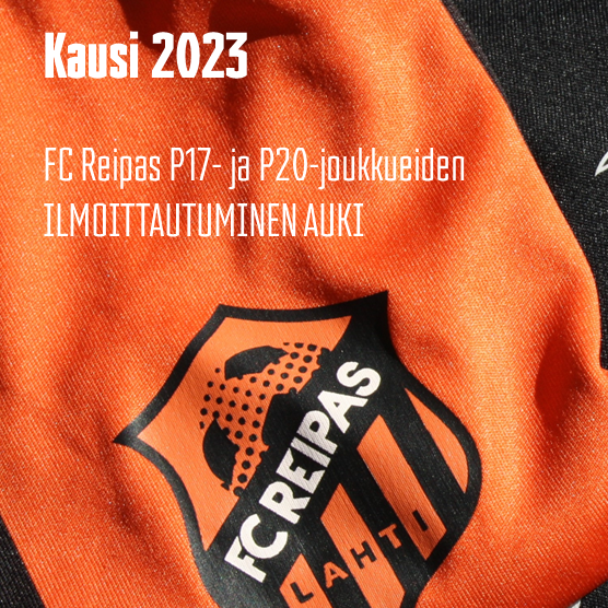 FC Reipas P17- ja P20-joukkueet - ILMOITTAUDU kaudelle 2022-23