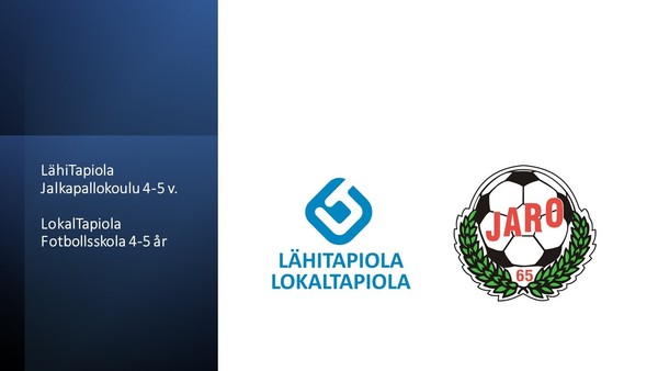 LokalTapiola Fotbollsskola för 4-5 åringar! | LähiTapiola Jalkapallokoulu 4-5 vuotiaille!