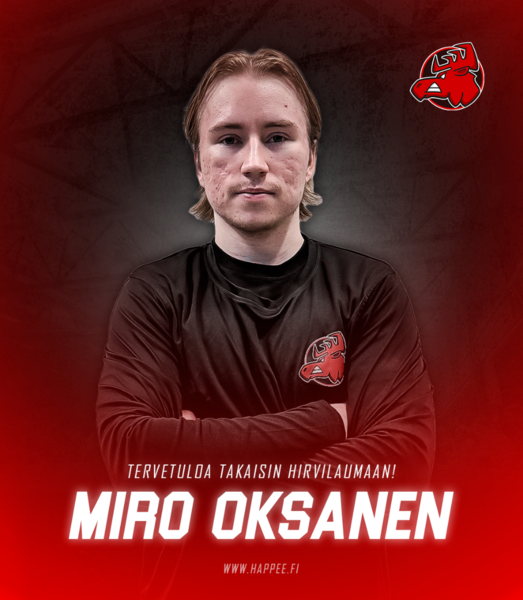 Tervetuloa takaisin Hirvilaumaan Miro Oksanen - "Asenne tuo positiivista energiaa"