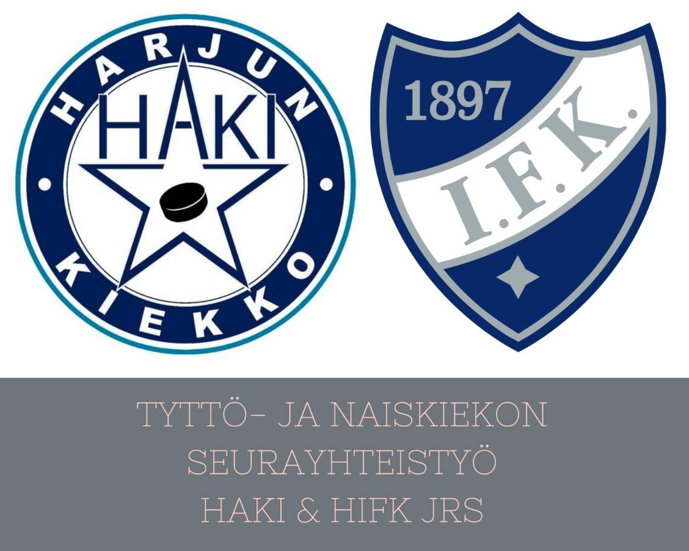 TIEDOTE - Helsingin IFK ja Harjun Kiekko yhteistyöhön tyttö- ja naiskiekossa