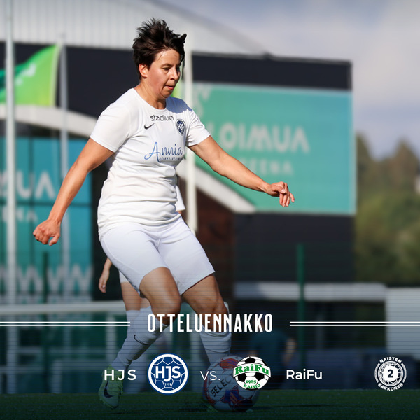 Otteluennakko: Naisten Kakkonen, HJS – RaiFu la 13.8. klo 14:00