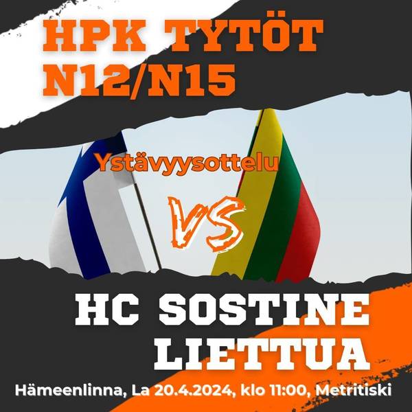 20.4.2024 Ystävyysottelu HPK N12/N15 vs. HC SOSTINE Liettua 