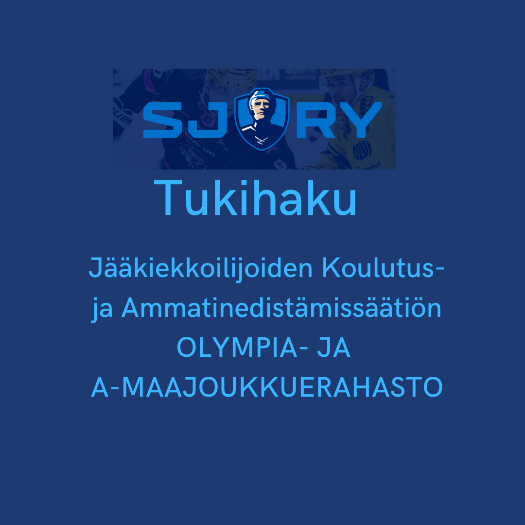 Tukihaku ​Jääkiekkoilijoiden Koulutus- ja Ammatinedistämissäätiön OLYMPIA- JA A-MAAJOUKKUERAHASTO