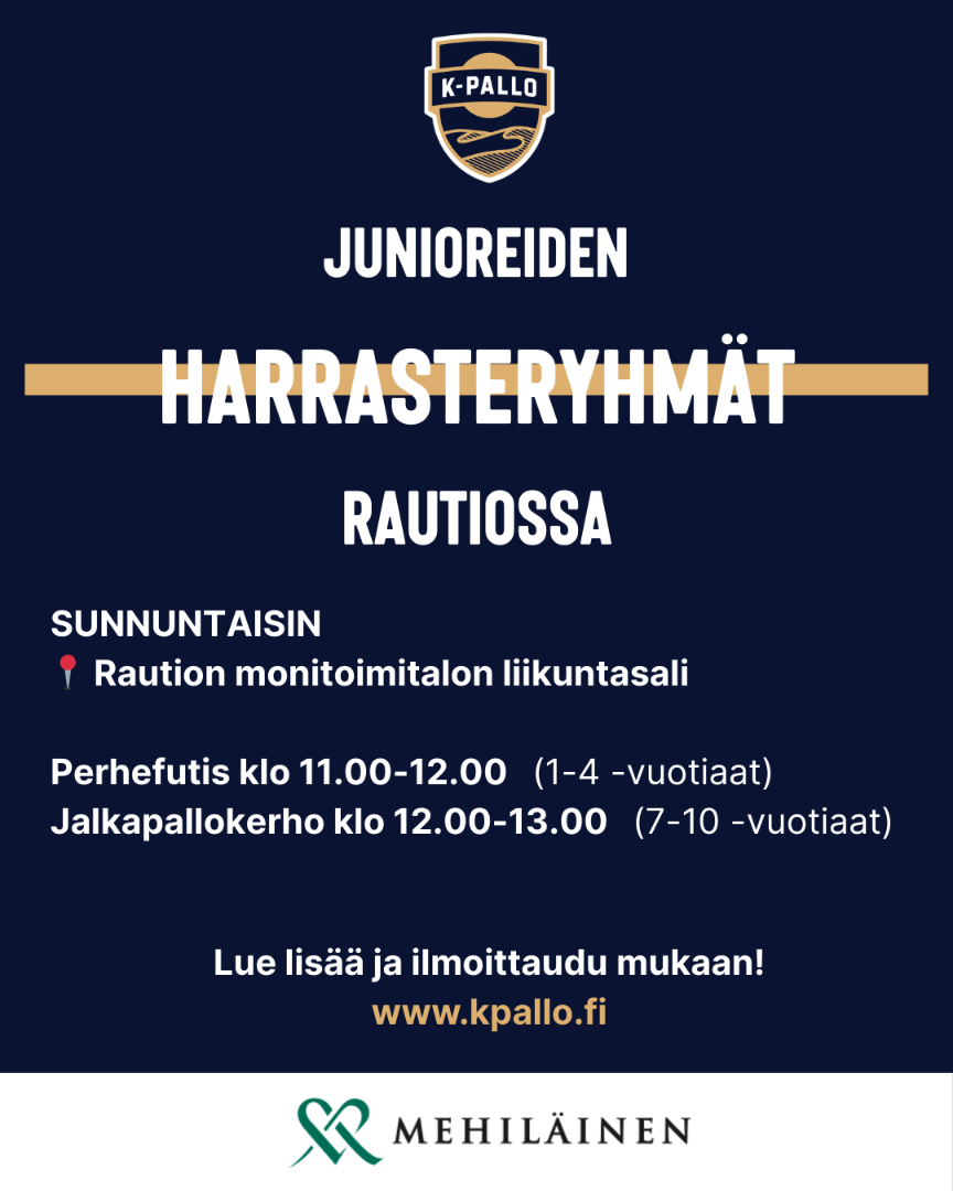 K-Pallon harrasteryhmät jatkuvat Rautiossa, Nappulafutis uudistuu kouluikäisten jalkapallokerhoksi.