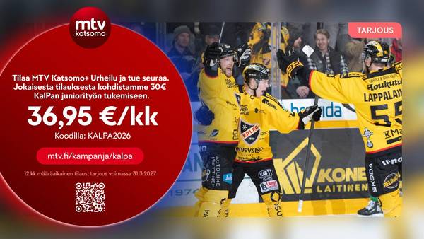 Tilaa MTV Katsomo+ Urheilu tarjoushintaan ja tuet KalPan juniorityötä!