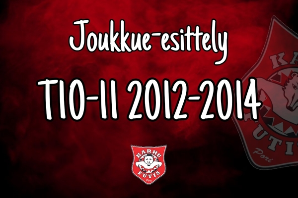 T10-11 2012-2014 JOUKKUE-ESITTELY
