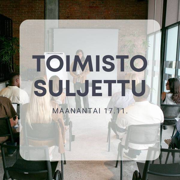 Toimisto suljettu ma 17.11