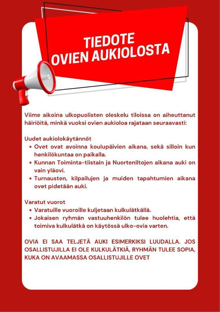 URHEILUTALON OVIEN MUUTTUNEET AUKIOLOKÄYTÄNNÖT