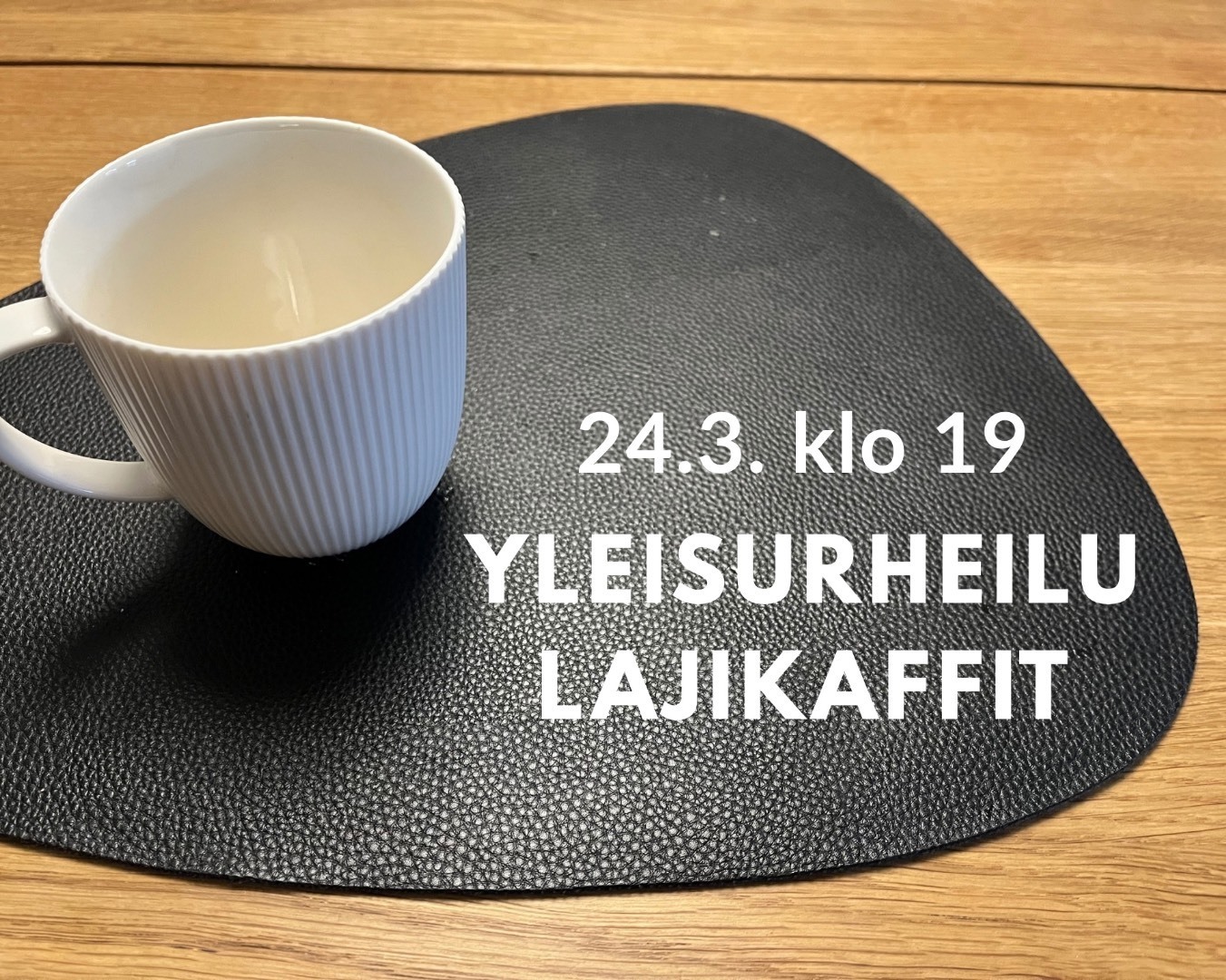 Yleisurheilun lajikaffit 24.3.