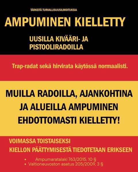 Pistooli- ja kivääriratojen käyttö kielletty toistaiseksi – haulikkoradat ja hirvirata käytössä