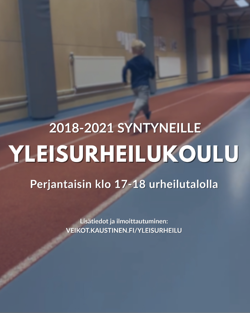 Yleisurheilukoulu 2018-2021 -syntyneille