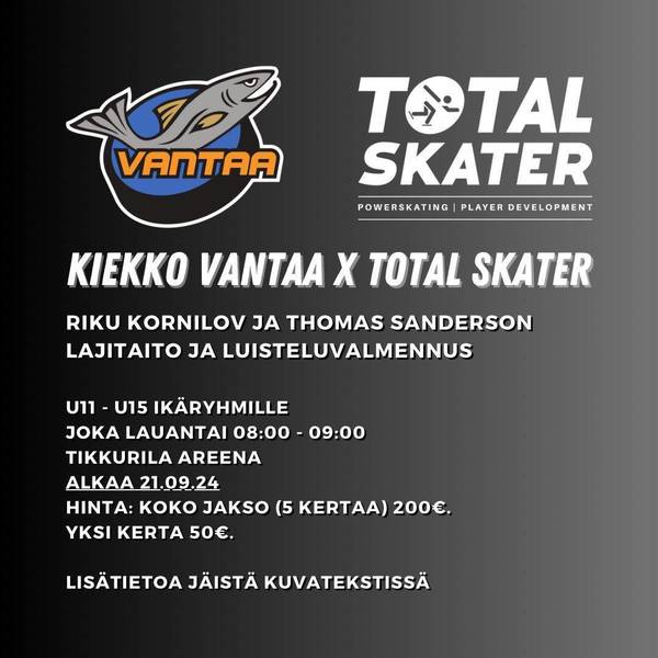 Kiekko-Vantaa x Total Skater lajitaito ja luisteluvalmennus