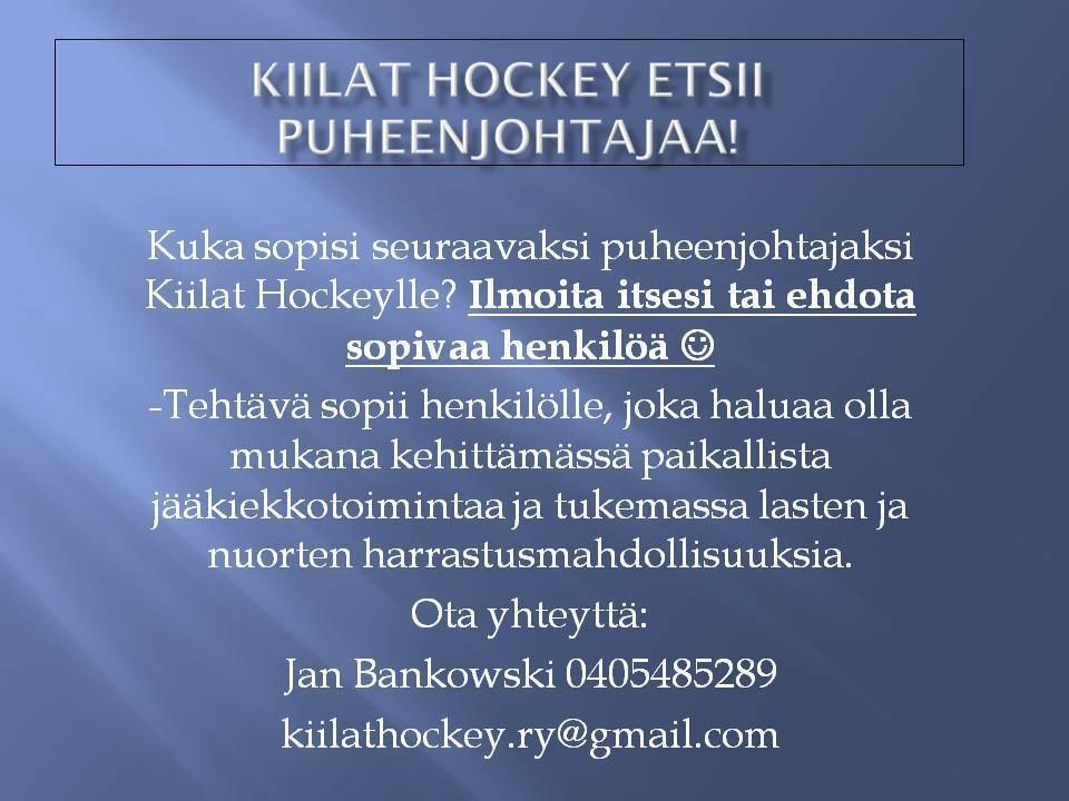 Kiilat Hockey etsii puheenjohtajaa!