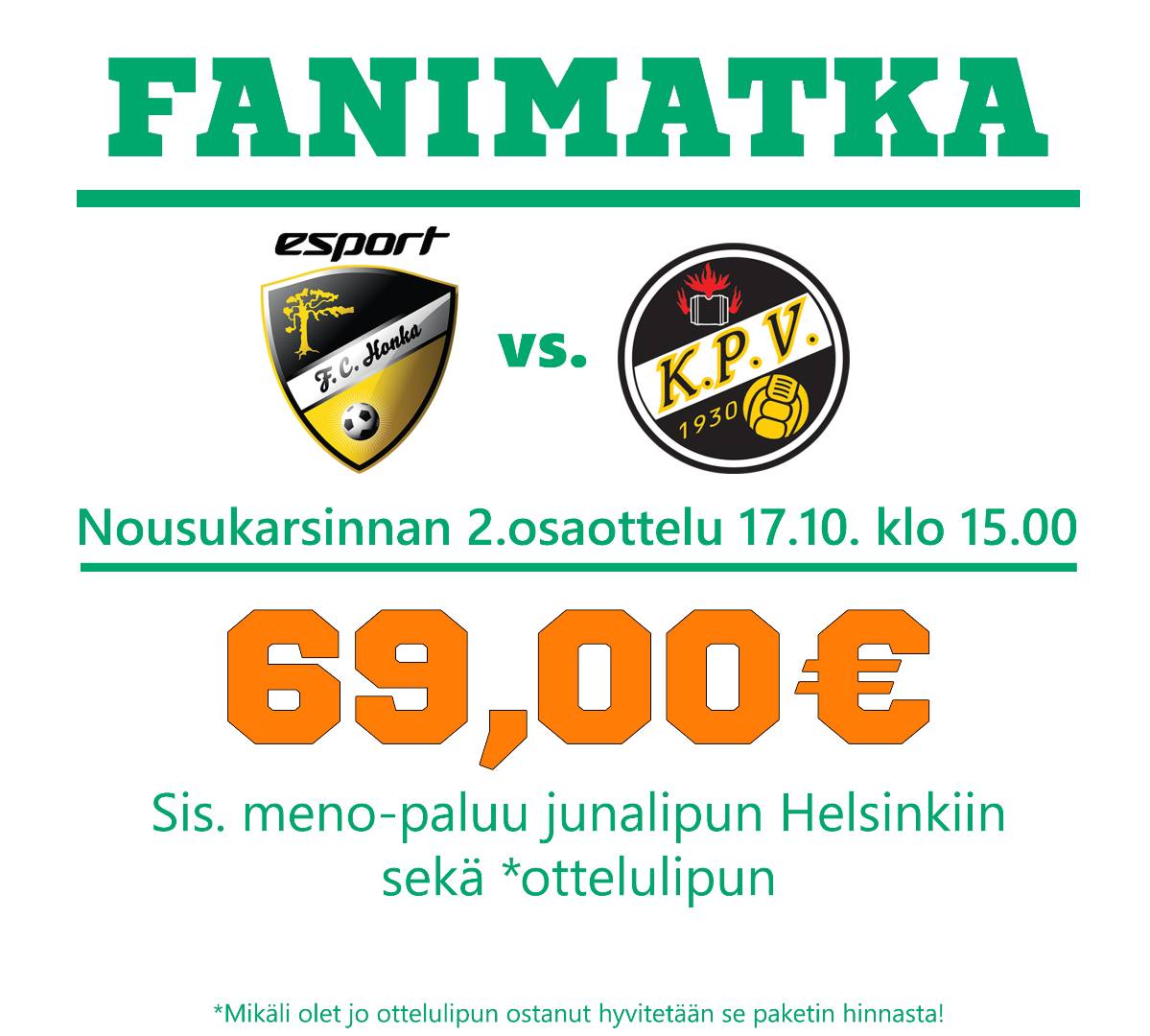 Fanimatka huippuhintaan!