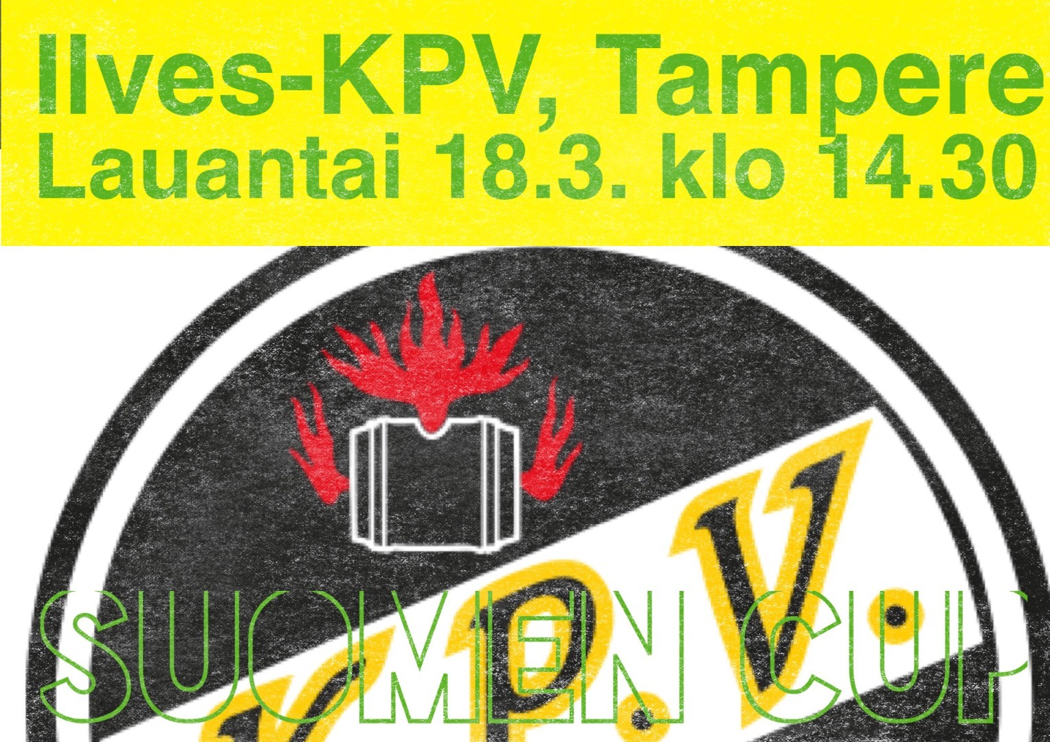 Suomen Cup puolivälierä Ilves-KPV la18.3. klo 14.30