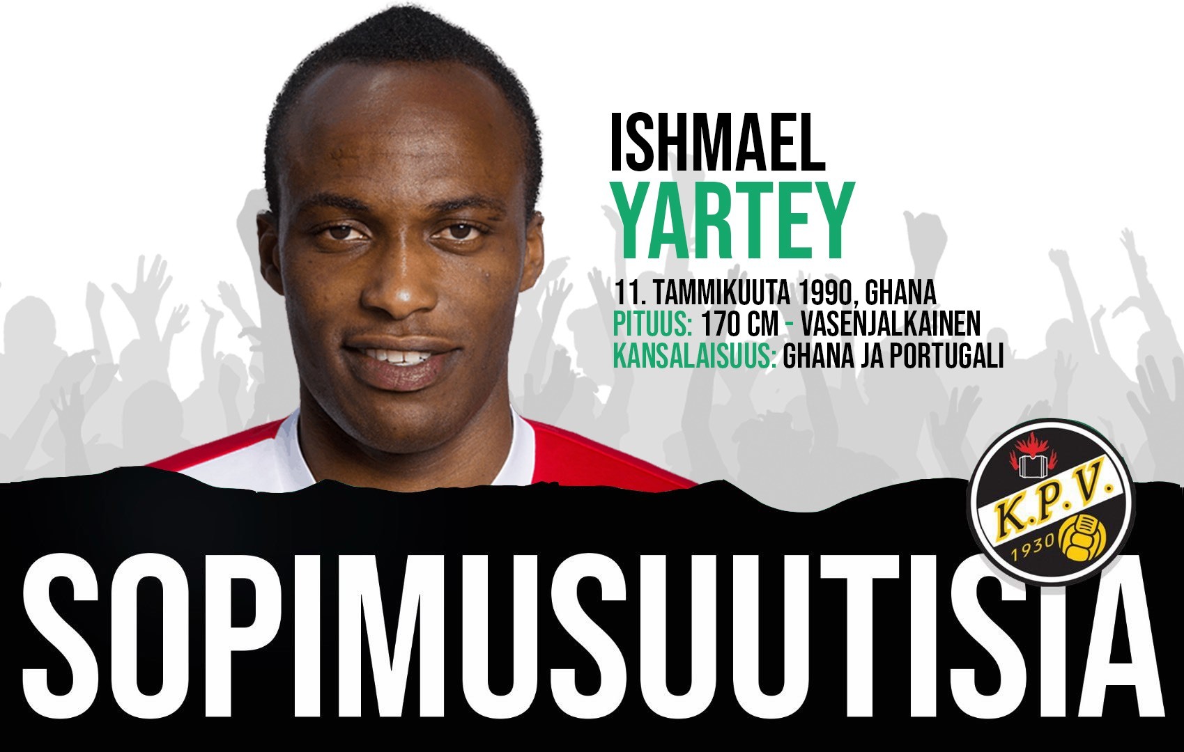 SOPIMUSUUTISIA: Ishmael Yartey vahvistamaan Vihreän rivejä!