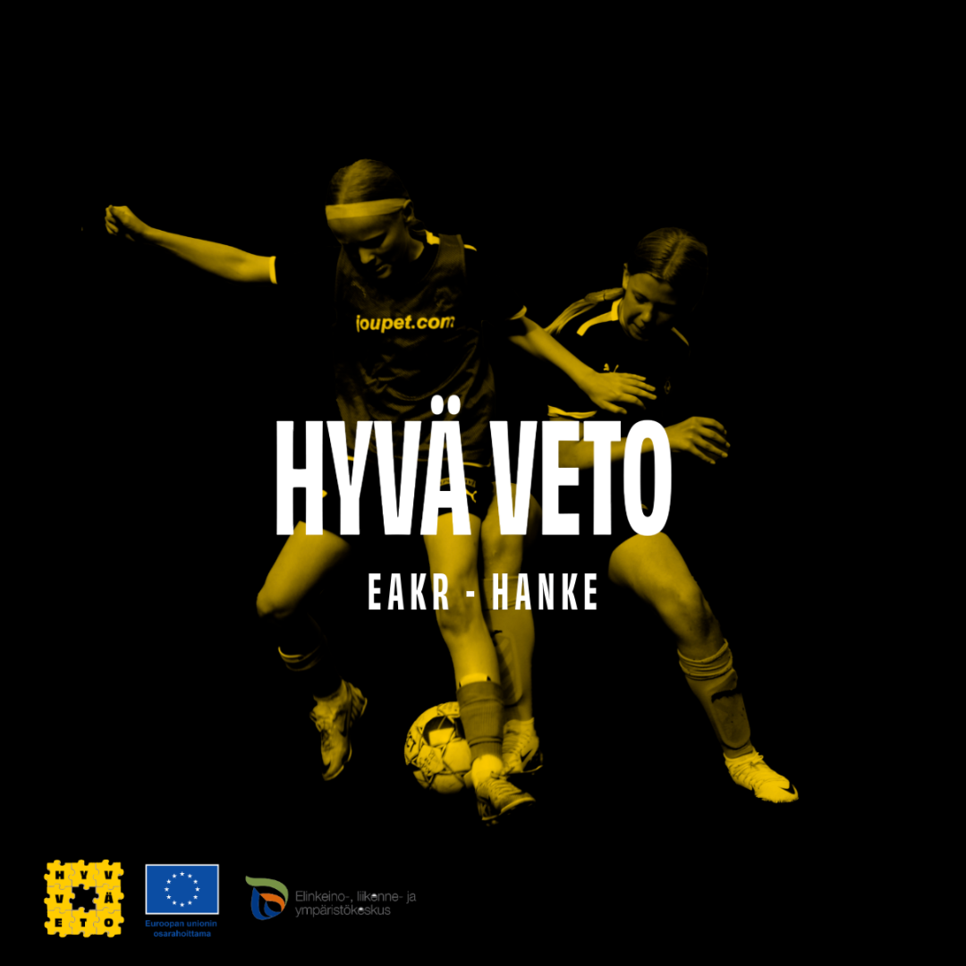 Hyvä veto! EAKR –Hanke työpaja