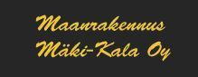 Maanrakennus Mäki-Kala Oy