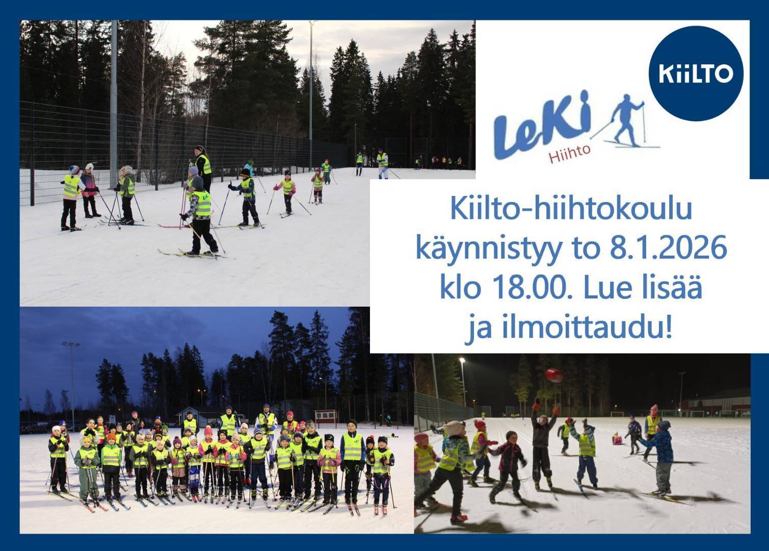 LeKin Kiilto-hiihtokoulu alkaa tammikuussa! Ilmoittaudu mukaan!