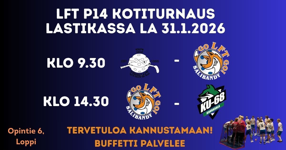 LFT P14 pelaa keväällä kahdessa sarjassa – kotiturnaus edessä!