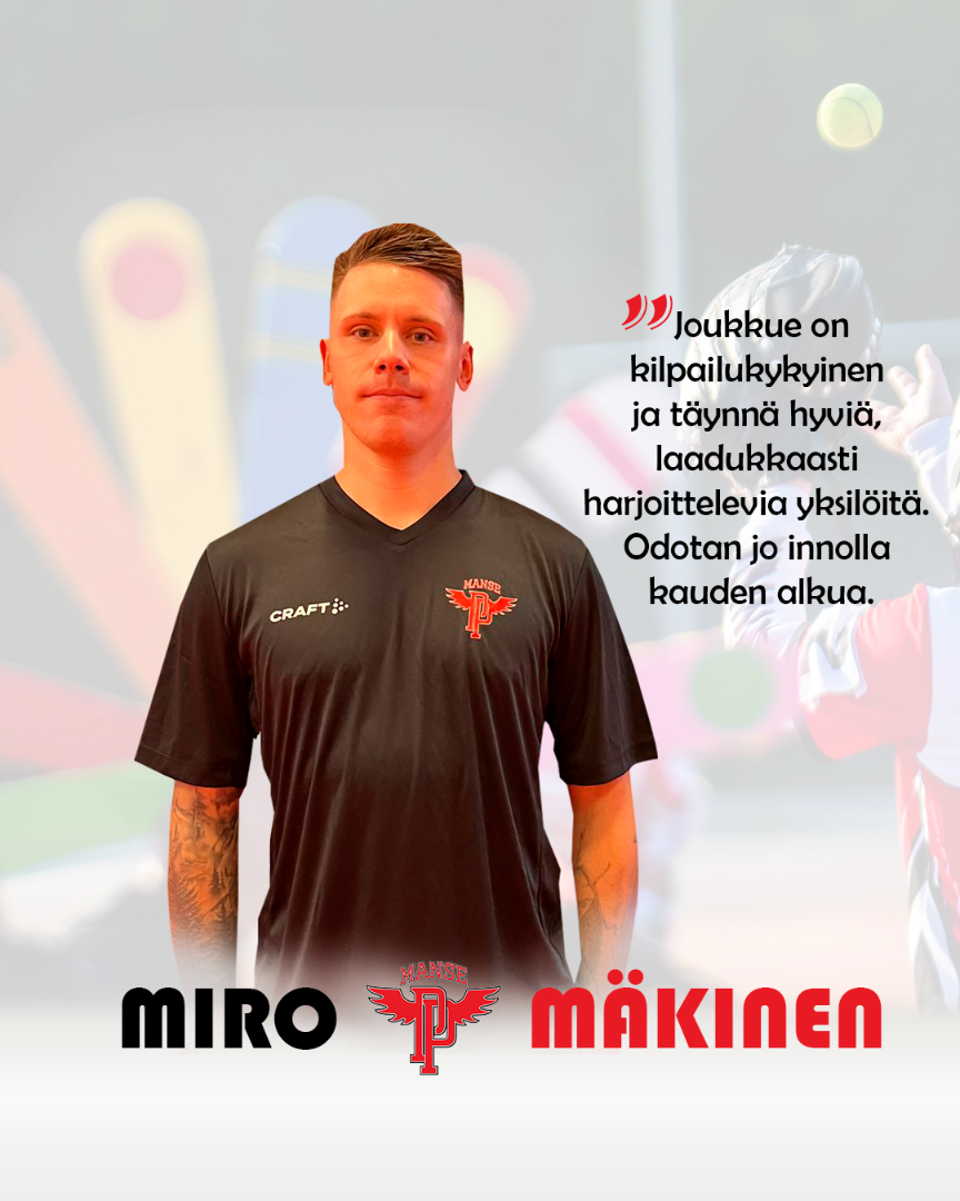 ​Miro Mäkinen mukaan Manse PP:n toimintaan