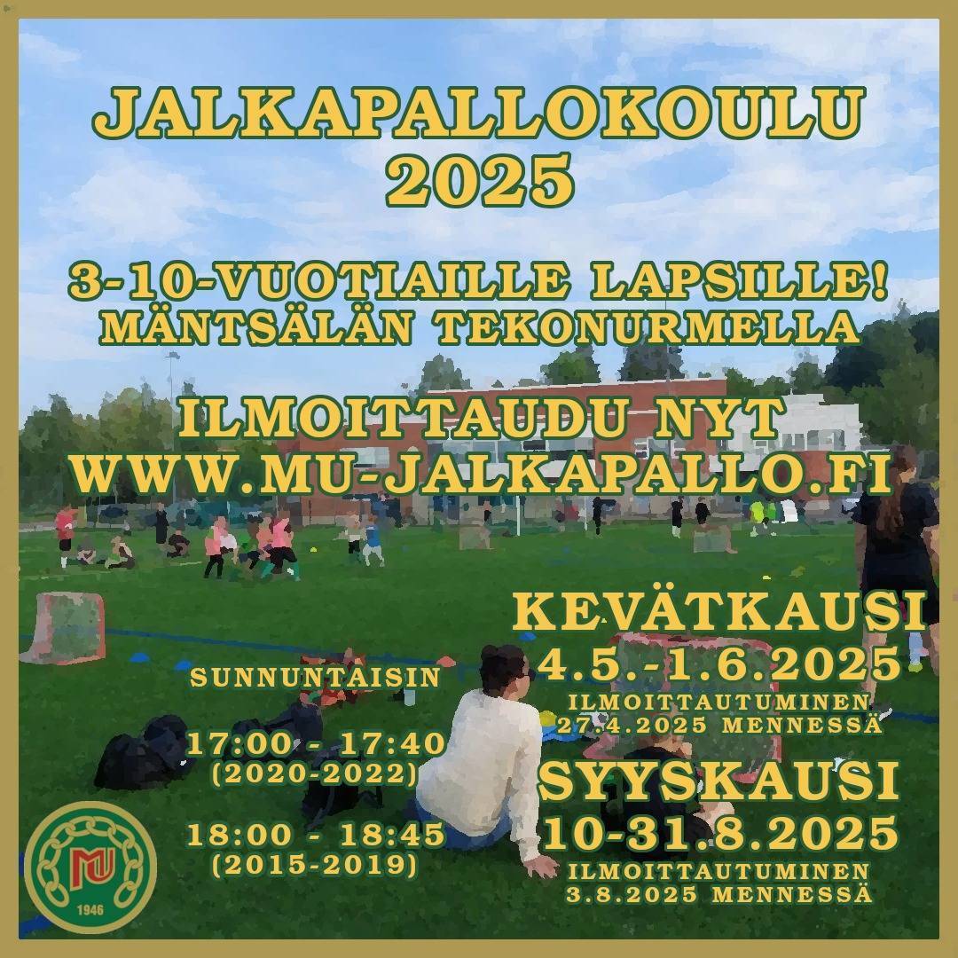 Ilmoittautuminen Mäntsälän Urheilijoiden Jalkapallokouluun 2025 on auki!