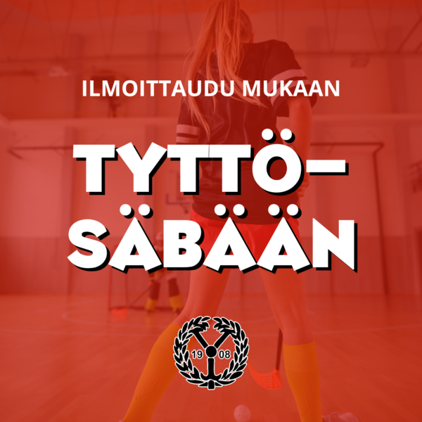 Ilmoittaudu mukaan tyttösäbään!