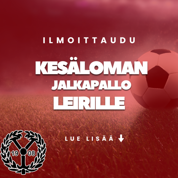 Kesäloman jalkapalloleiri, ilmoittaudu mukaan!