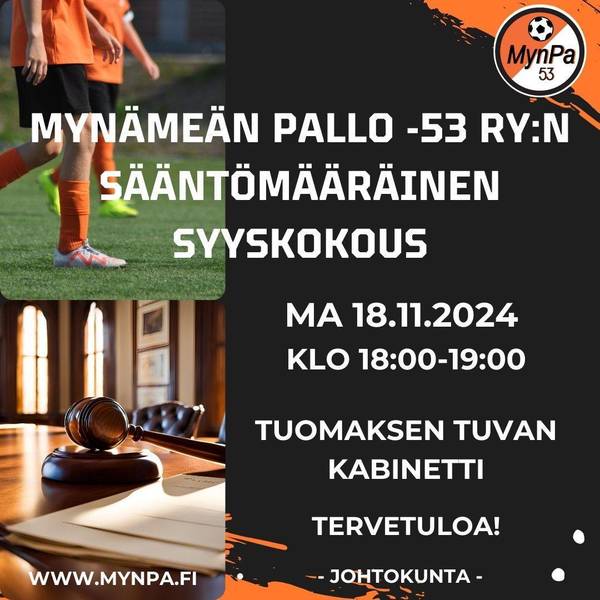 Mynämäen Pallo -53 ry:n sääntömääräinen syyskokous ma 18.11.24 klo 18-19 