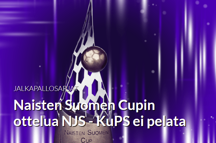 Naisten Suomen Cupin ottelua NJS- KuPS ei pelata